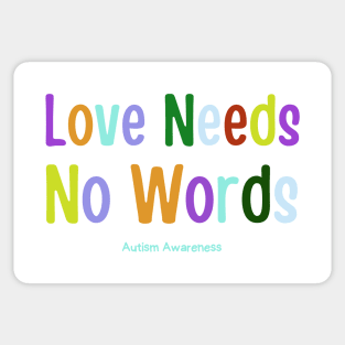 Love Needs No Words Sticker